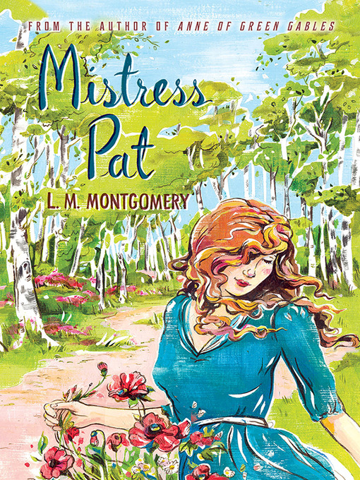 Title details for Mistress Pat by L. M. Montgomery - Wait list